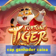 cap ganhador caixa